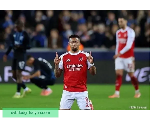 热苏斯持续提升前锋端潜力，表现备受期待