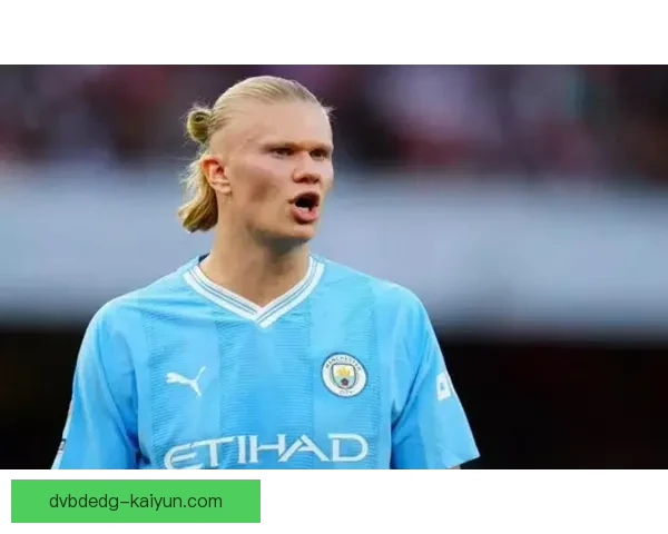 哈兰德持续保持全球最贵前锋的状态，转会市场备受关注